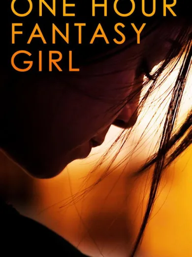 One Hour Fantasy Girl