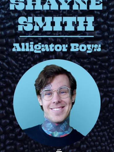 Shayne Smith: Alligator Boys