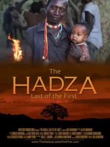 The Hadza:  Last of the First