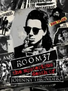 Room 37 – The Mysterious Death of Johnny Thunders