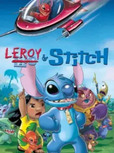 Λίλο & Στιτς 3: Λίροϊ & Στιτς / Leroy & Stitch