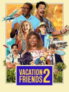 Vacation Friends 2