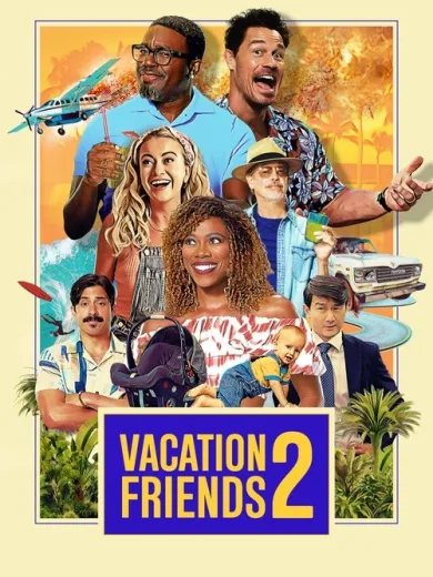 Vacation Friends 2