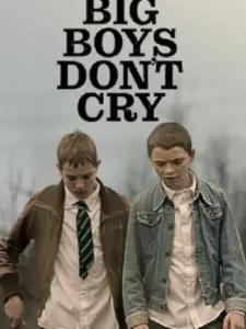 Big Boys Don’t Cry