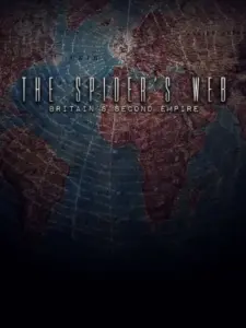 The Spider’s Web: Britain’s Second Empire