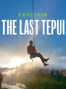 Explorer: The Last Tepui