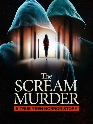 The Scream Murder: A True Teen Horror Story