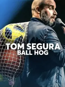 Τομ Σεγκούρα: Ατομίσταρος / Tom Segura: Ball Hog