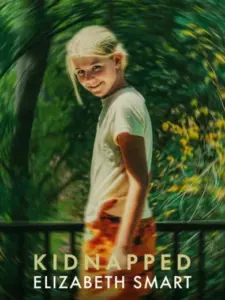 Aπαγωγή: Ελίζαμπεθ Σμαρτ / Kidnapped: Elizabeth Smart