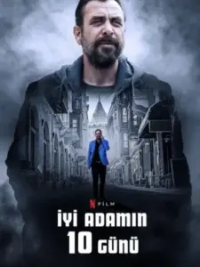 Το Δεκαήμερο ενός Καλού Ανθρώπου / İyi Adamın 10 Günü