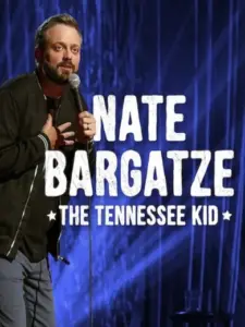 Nate Bargatze: The Tennessee Kid