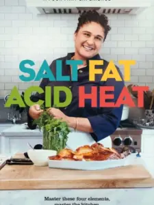 Αλάτι, Λιπαρά, Οξέα, Θερμοκρασία / Salt Fat Acid Heat