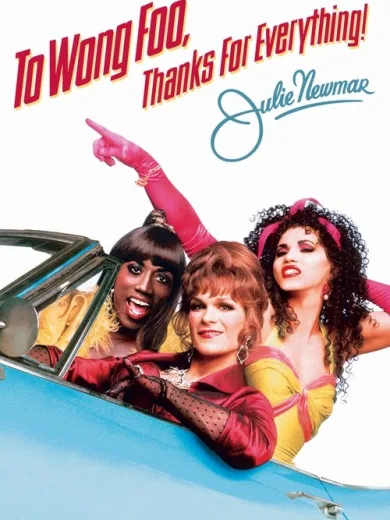 To Wong Foo, Thanks for Everything! Julie Newmar
