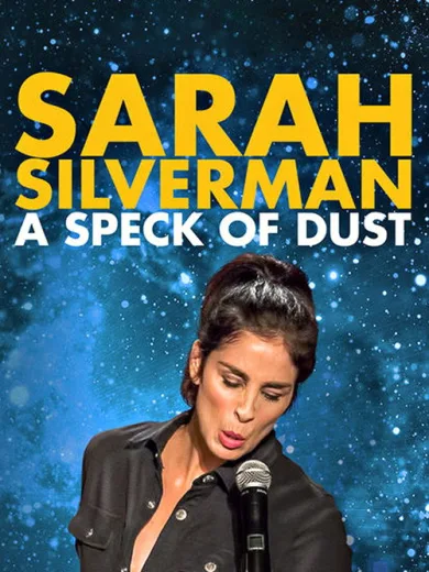 Σάρα Σίλβερμαν: Ένας Κόκκος Σκόνης / Sarah Silverman: A Speck of Dust