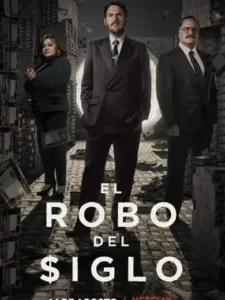 Η Μεγάλη Ληστεία του Αιώνα / El robo del siglo