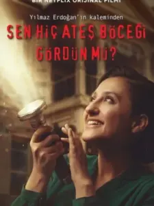 Έχεις Δει Ποτέ Πυγολαμπίδες; / Sen Hiç Ateş Böceği Gördün mü?