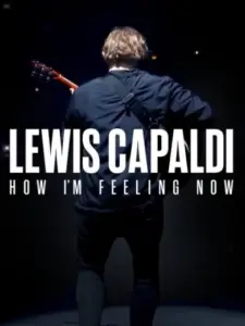Λούις Καπάλντι: Πώς Νιώθω Τώρα / Lewis Capaldi: How I’m Feeling Now