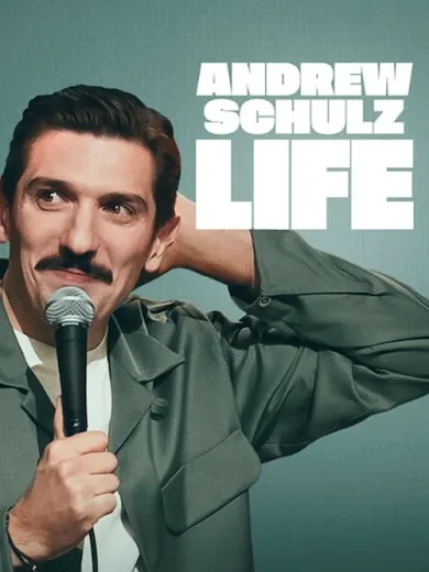 Άντριου Σουλτς: Ζωή / Andrew Schulz: LIFE