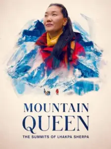 Λάκπα Σέρπα: Η Βασίλισσα του Βουνού / Mountain Queen: The Summits of Lhakpa Sherpa