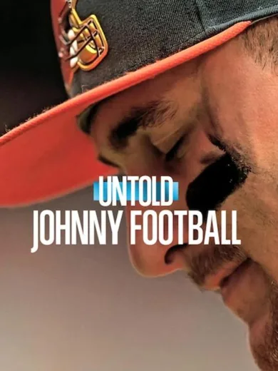 Άγνωστες Πτυχές: Τζόνι Φούτμπολ / Untold: Johnny Football
