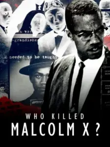 Ποιος Σκότωσε τον Μάλκολμ Χ; / Who Killed Malcolm X?