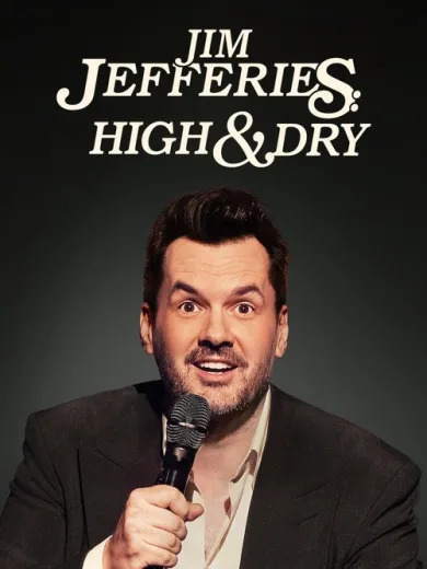 Jim Jefferies: High n’ Dry