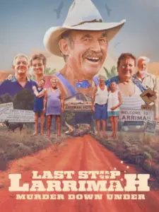 Last Stop Larrimah: Murder Down Under