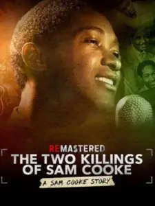 ReMastered: The Two Killings of Sam Cooke