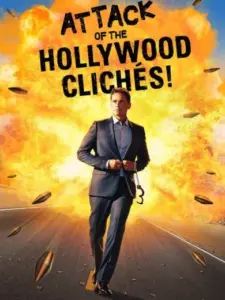 Επίθεση των Κλισέ του Χόλιγουντ! / Attack of the Hollywood Clichés!