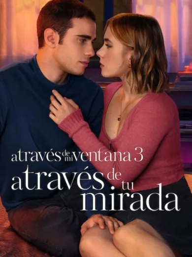 Μέσα απ’ το Παράθυρο 3: Το Βλέμμα σου / A través de mi ventana 3: A través de tu mirada