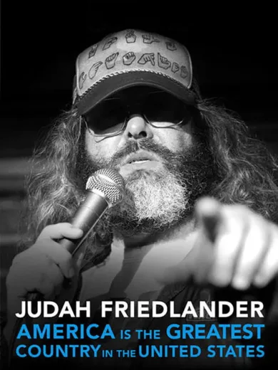 Judah Friedlander: America Is the Greatest Country in the United States