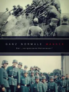Συνηθισμένοι Άνθρωποι / Ganz normale Männer – Der „vergessene Holocaust“