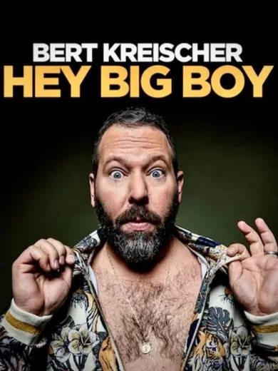 Μπερτ Κράισερ: Έι, Μεγάλε / Bert Kreischer: Hey Big Boy