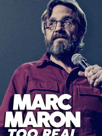 Marc Maron: Too Real