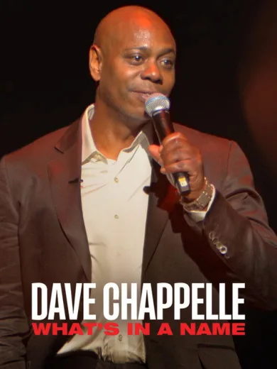 Dave Chappelle: What’s in a Name?
