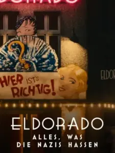 Eldorado: Όλα Όσα Μισούν οι Ναζί / Eldorado – Alles, was die Nazis hassen