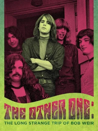 The Other One: Το Μεγάλο, Παράξενο Τριπ του Μπομπ Γουέιρ / The Other One: The Long, Strange Trip of Bob Weir