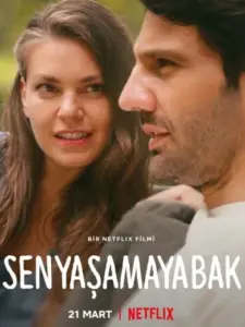 Sen Yaşamaya Bak