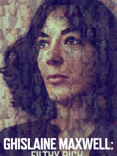Γκισλέιν Μάξγουελ: Βρόμικα Πλούτη / Ghislaine Maxwell: Filthy Rich