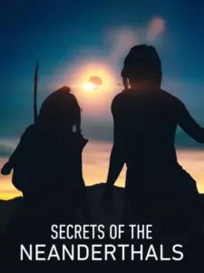 Τα Μυστικά των Νεάντερταλ / Secrets of the Neanderthals