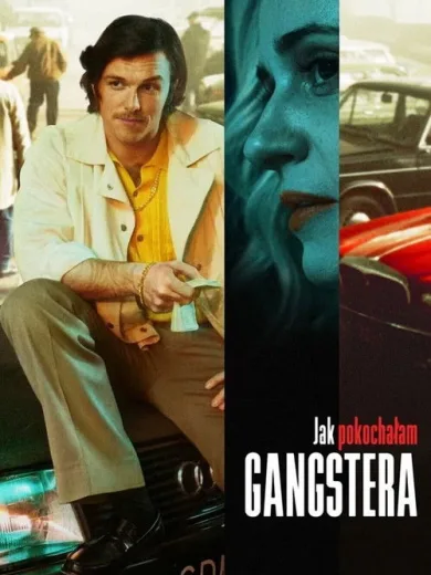 Πως Ερωτεύτηκα έναν Γκάνγκστερ / Jak pokochałam gangstera