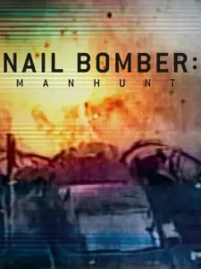 Nail Bomber: Manhunt