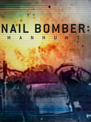 Nail Bomber: Manhunt