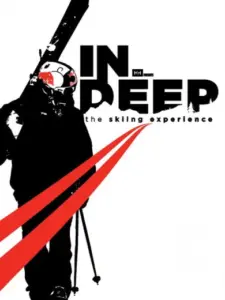 IN DEEP: The Skiing Experience