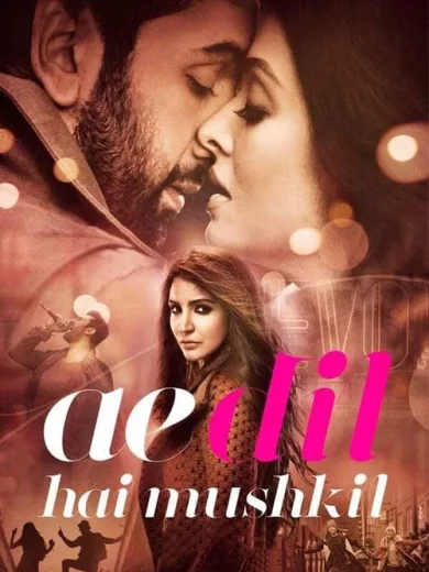 Ae Dil Hai Mushkil