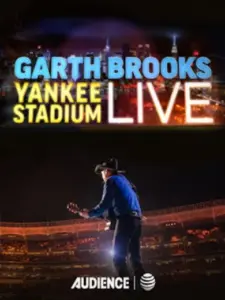 Garth Brooks: Yankee Stadium Live