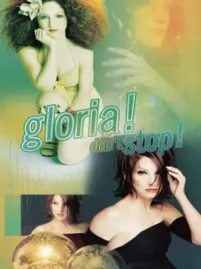 Gloria Estefan: Don’t Stop