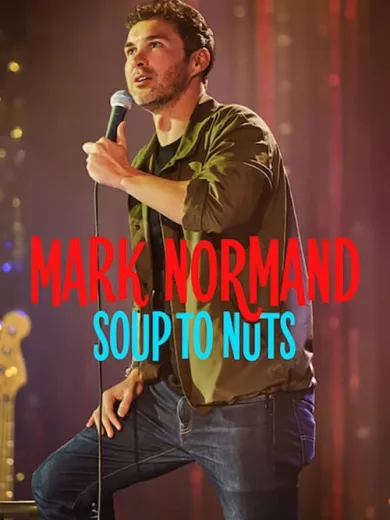 Mark Normand: Soup to Nuts
