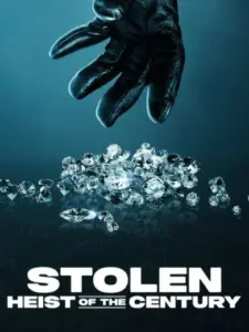 Stolen: Heist of the Century