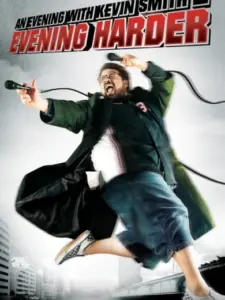 An Evening with Kevin Smith 2: Evening Harder